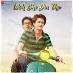Woh Bhi Din The - Dhruv Song Download